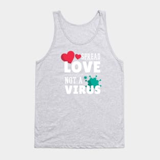 Spread Love Not Virus Tank Top